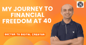 financial freedom at 40 from doctor to digital creator